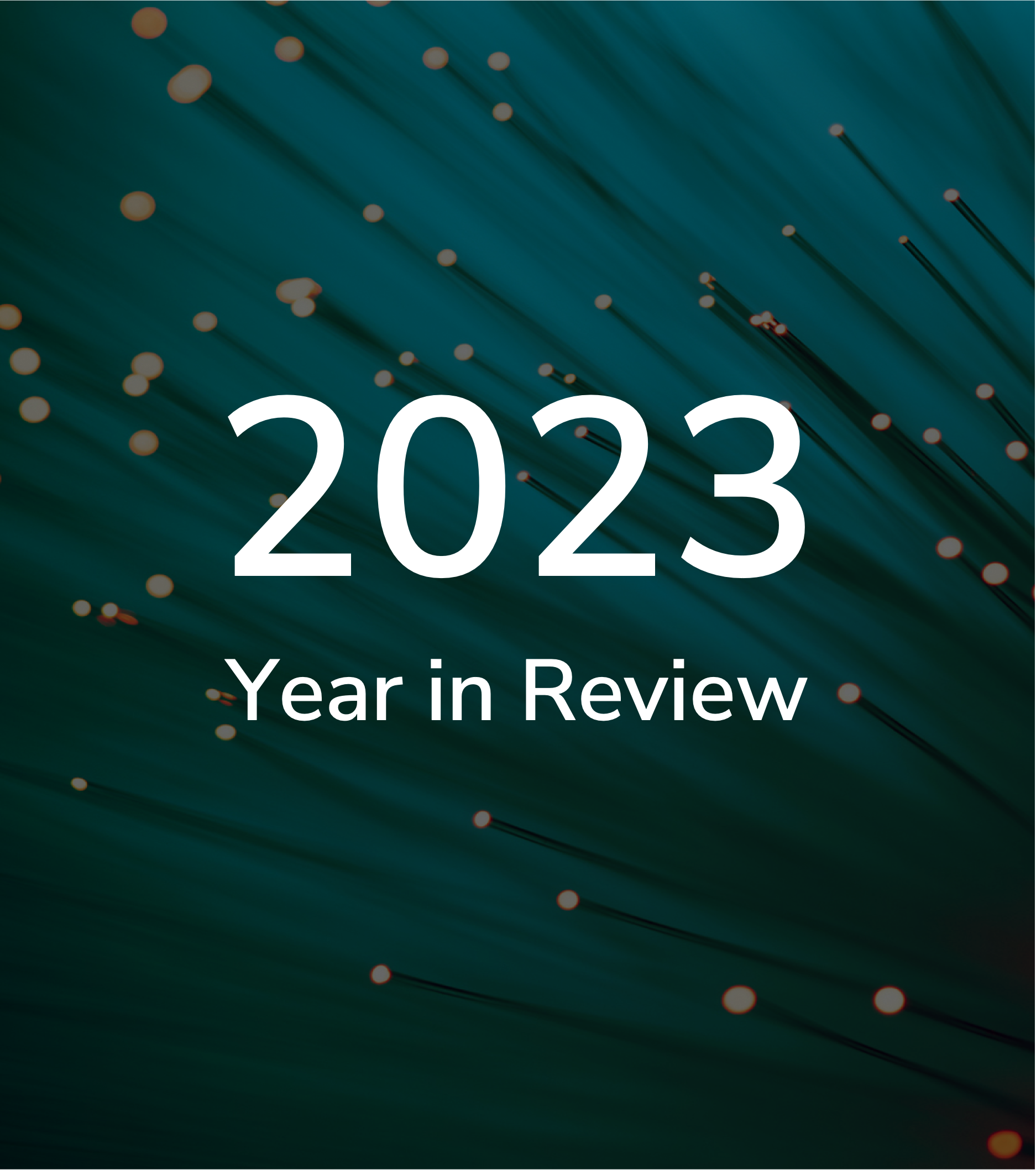 Our 2023 Year in Review